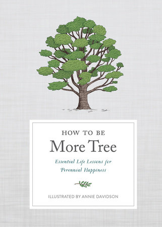 How to Be More Tree by Potter Gift