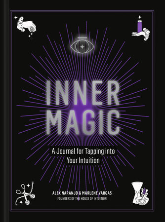 Inner Magic by Alex Naranjo and Marlene Vargas