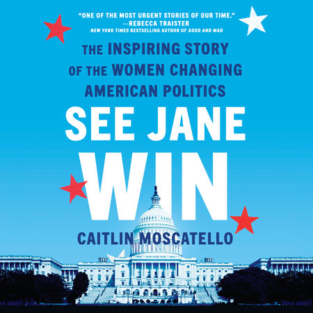 See Jane Win by Caitlin Moscatello