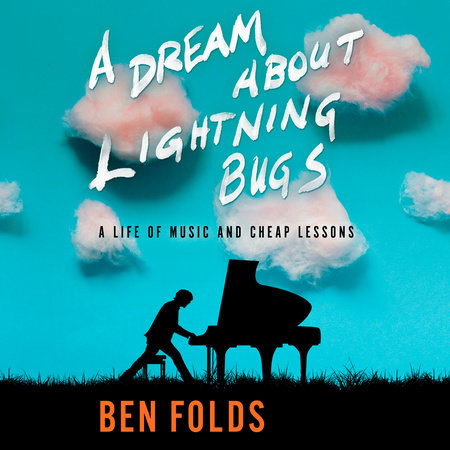 A Dream About Lightning Bugs by Ben Folds