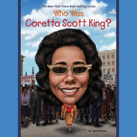 Who Was Coretta Scott King? by Gail Herman and Who HQ