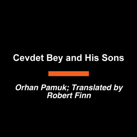 Cevdet Bey and His Sons by Orhan Pamuk