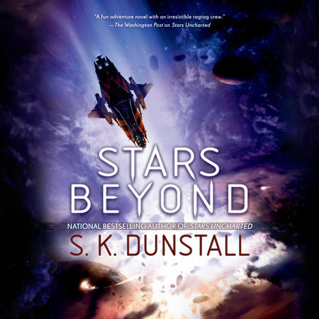 Stars Beyond by S. K. Dunstall