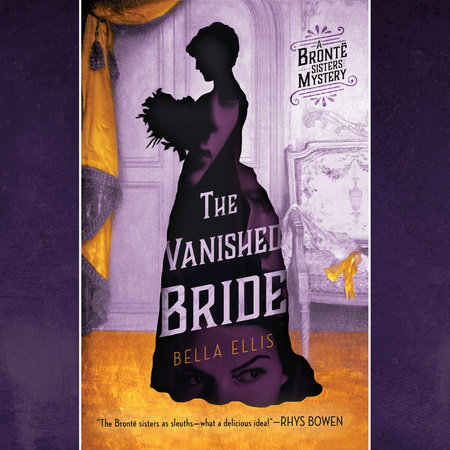 The Vanished Bride by Bella Ellis