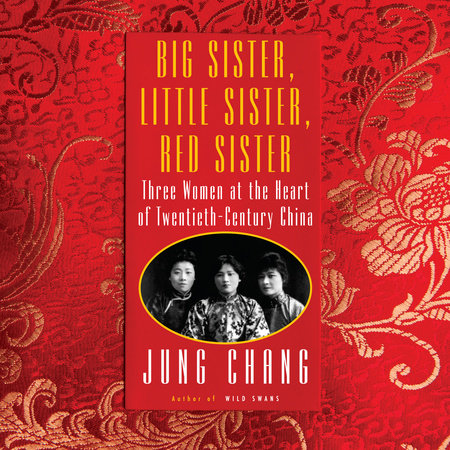 Big Sister, Little Sister, Red Sister by Jung Chang
