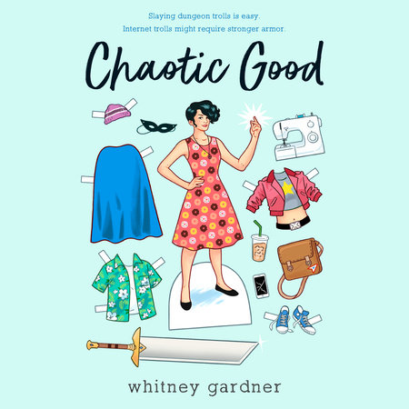 Chaotic Good by Whitney Gardner