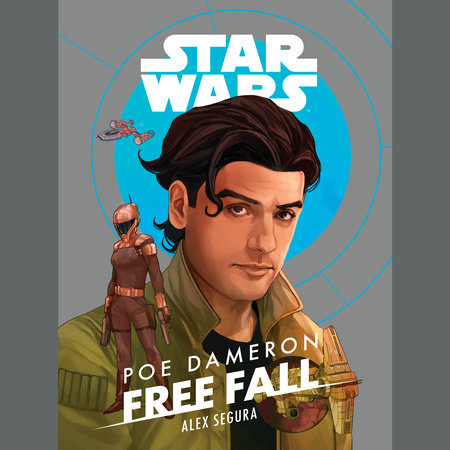 Star Wars: Poe Dameron: Free Fall by Alex Segura