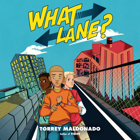 What Lane? by Torrey Maldonado