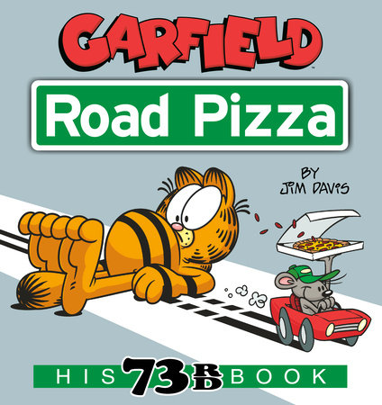 Garfield Road Pizza by Jim Davis