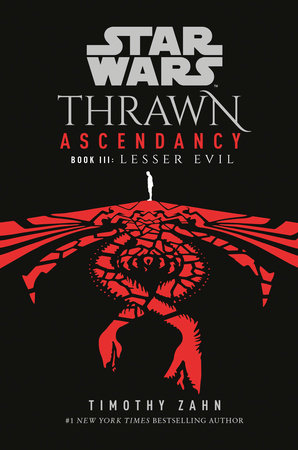 Star Wars: Thrawn Ascendancy (Book III: Lesser Evil) by Timothy Zahn