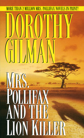 Mrs. Pollifax and the Lion Killer by Dorothy Gilman