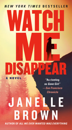 Watch Me Disappear by Janelle Brown