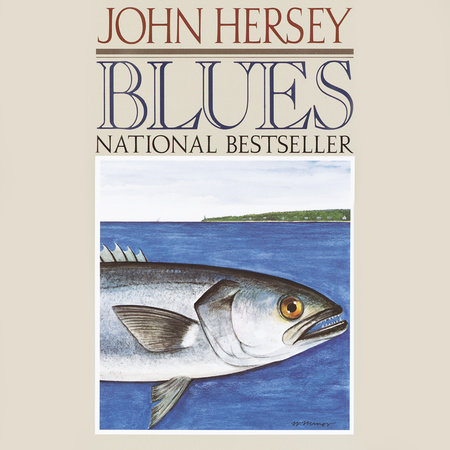 Blues by John Hersey