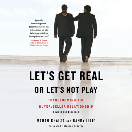 Let's Get Real or Let's Not Play by Mahan Khalsa and Randy Illig