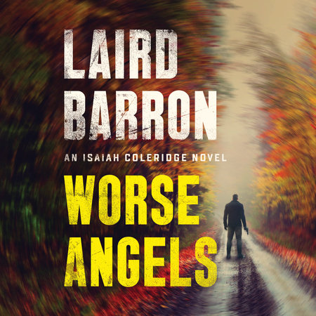 Worse Angels by Laird Barron