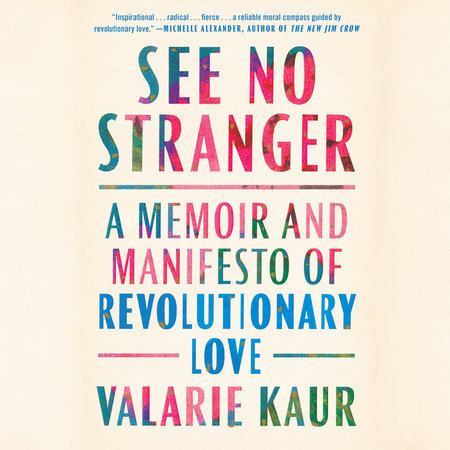 See No Stranger by Valarie Kaur