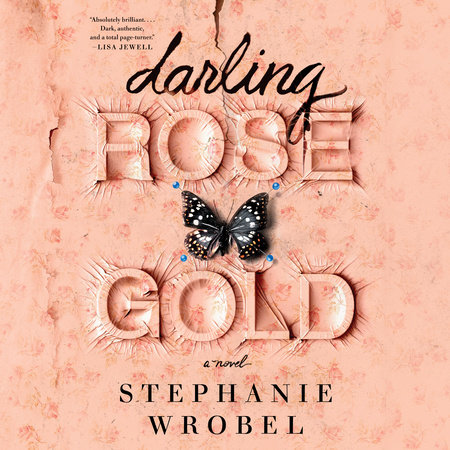 Darling Rose Gold by Stephanie Wrobel