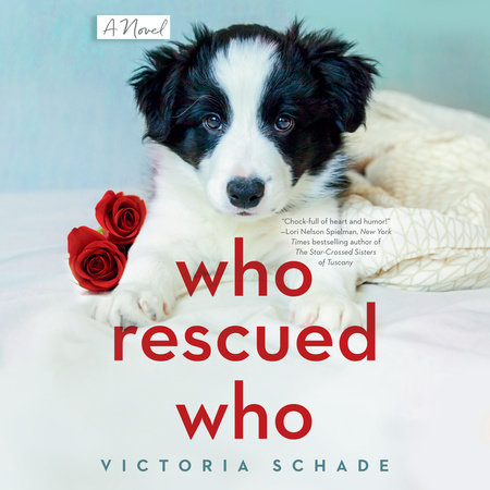 Who Rescued Who by Victoria Schade