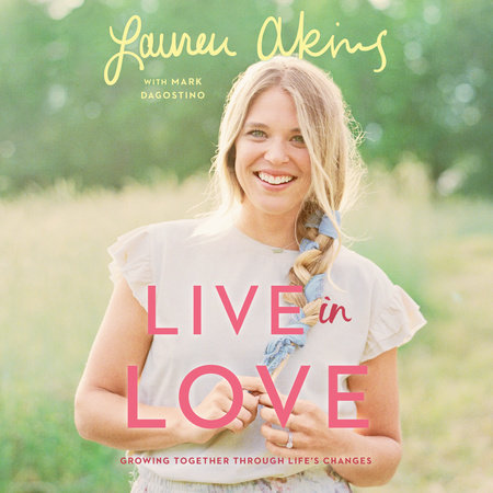 Live in Love by Lauren Akins and Mark Dagostino