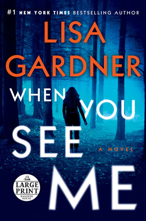 When You See Me by Lisa Gardner
