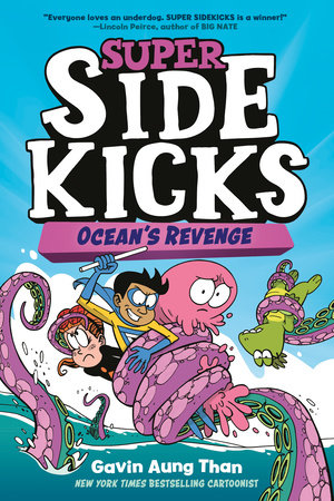 Super Sidekicks #2: Ocean's Revenge by Gavin Aung Than