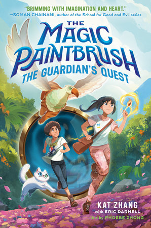 The Magic Paintbrush: The Guardian's Quest by Kat Zhang with Eric Darnell; illustrated by Phoebe Zhong