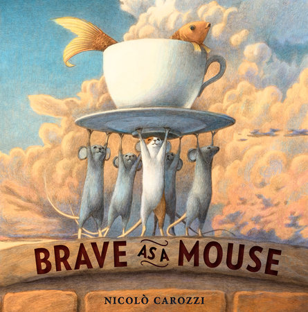 Brave as a Mouse by Nicolò Carozzi