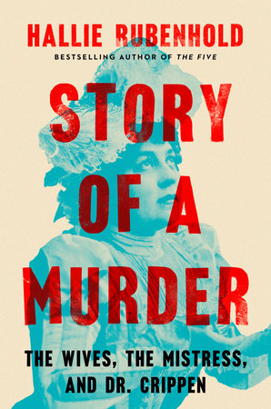 Story of a Murder by Hallie Rubenhold
