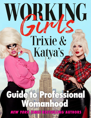 Working Girls by Trixie Mattel and Katya