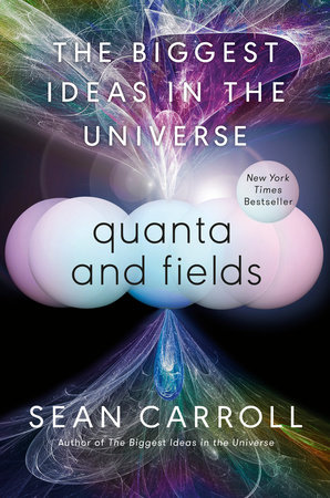 Quanta and Fields by Sean Carroll