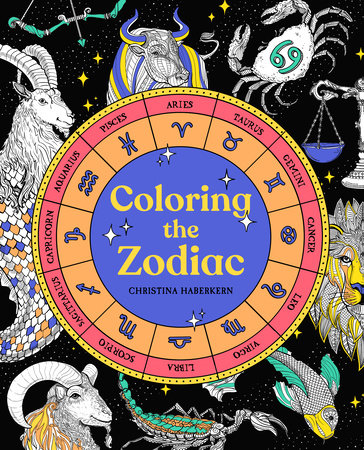 Coloring the Zodiac by Christina Haberkern