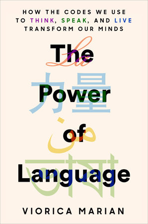 The Power of Language by Viorica Marian