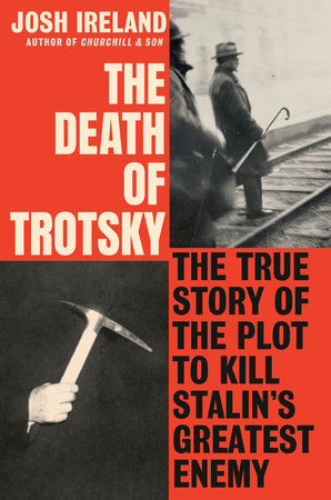 The Death of Trotsky by Josh Ireland