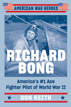 Richard Bong by Don Keith