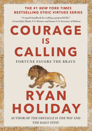Courage Is Calling by Ryan Holiday