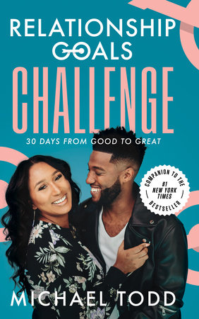 Relationship Goals Challenge by Michael Todd