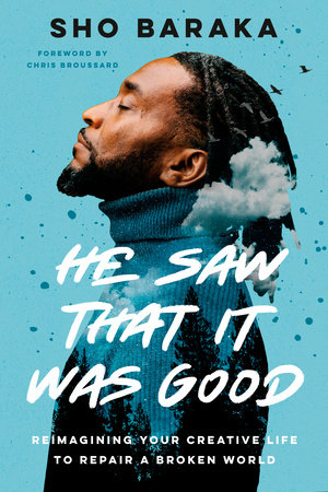 He Saw That It Was Good by Sho Baraka