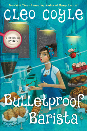 Bulletproof Barista by Cleo Coyle