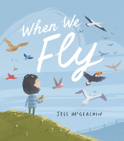 When We Fly by Jess McGeachin