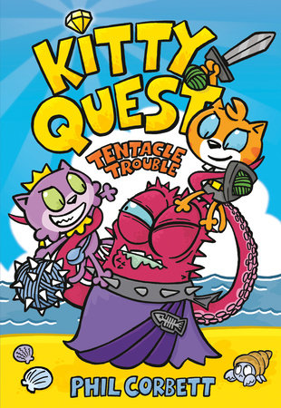 Kitty Quest: Tentacle Trouble: A Graphic Novel by Phil Corbett