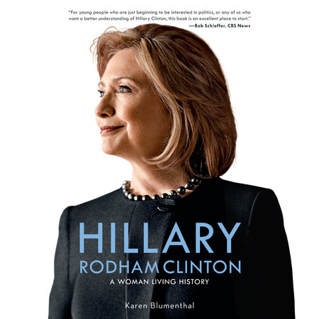 Hillary Rodham Clinton by Karen Blumenthal