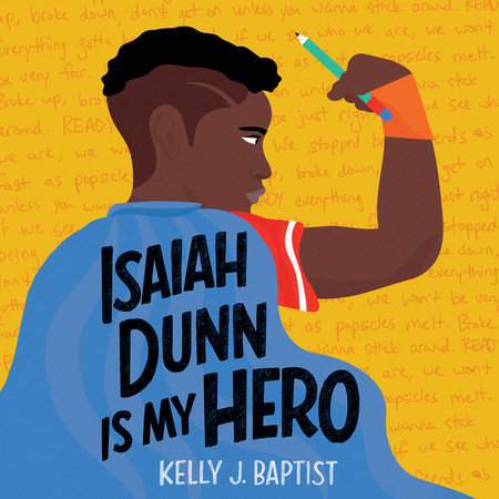 Isaiah Dunn Is My Hero by Kelly J. Baptist