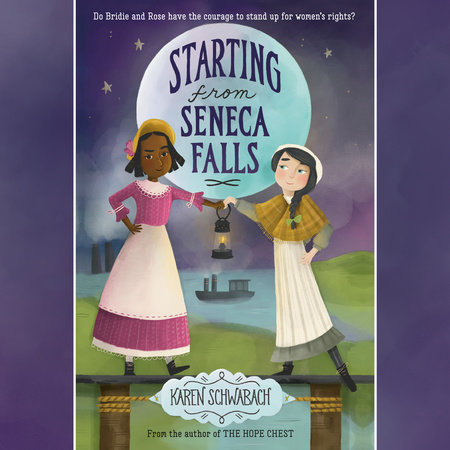 Starting from Seneca Falls by Karen Schwabach