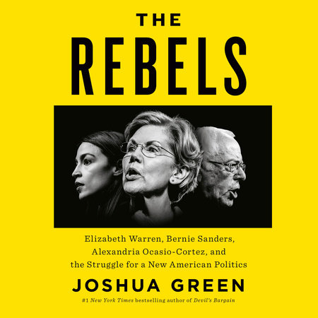 The Rebels by Joshua Green