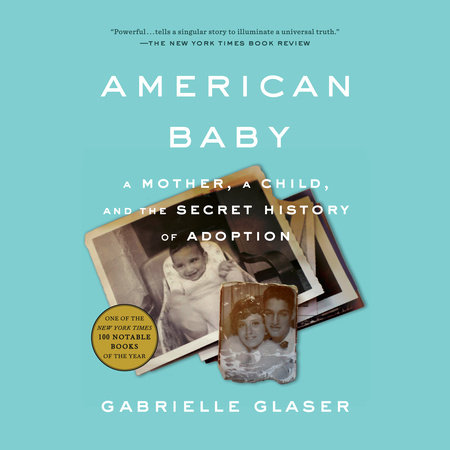 American Baby by Gabrielle Glaser