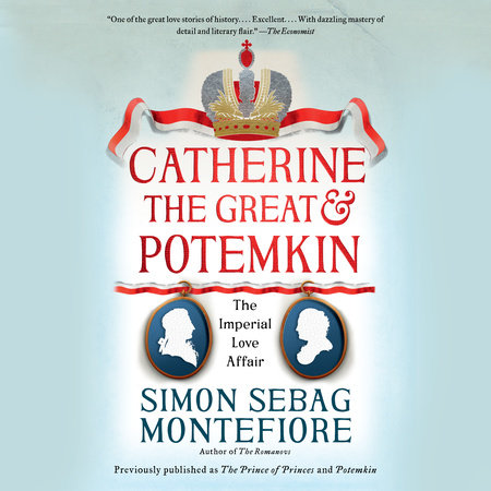 Catherine the Great & Potemkin by Simon Sebag Montefiore
