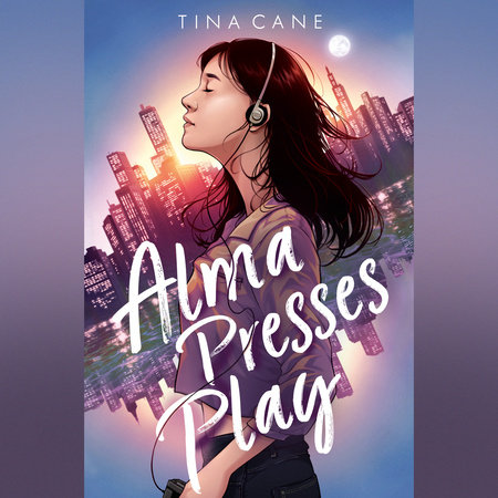 Alma Presses Play by Tina Cane