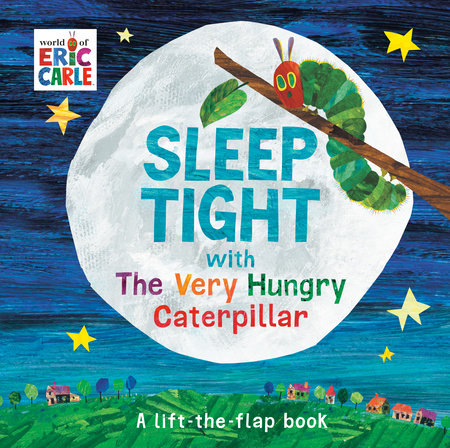 Sleep Tight with The Very Hungry Caterpillar by Eric Carle