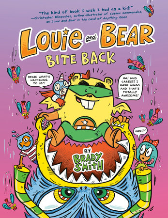Louie and Bear Bite Back by Brady Smith