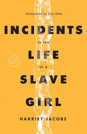 Incidents in the Life of a Slave Girl by Harriet Jacobs